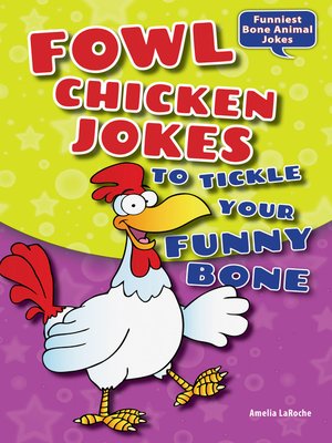 cover image of Fowl Chicken Jokes to Tickle Your Funny Bone